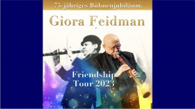 Giora Feidman - Friendship Tour